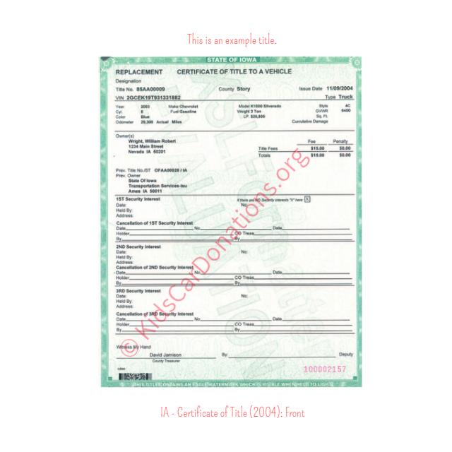 This is an Example of Iowa Certificate of Title (2004) Front View | Kids Car Donations